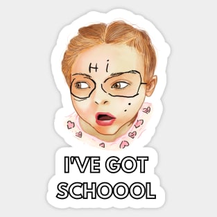 ive got school Sticker